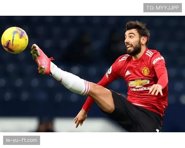 加盟曼联半赛季封神：B费如何用数据震撼英超