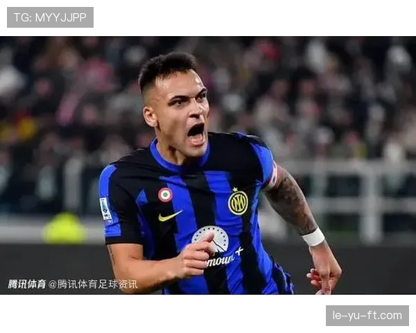 劳塔罗经典战役解析:如何奠定国米锋线核心地位 劳塔罗经典战役解析:如何奠定国米锋线核心地位